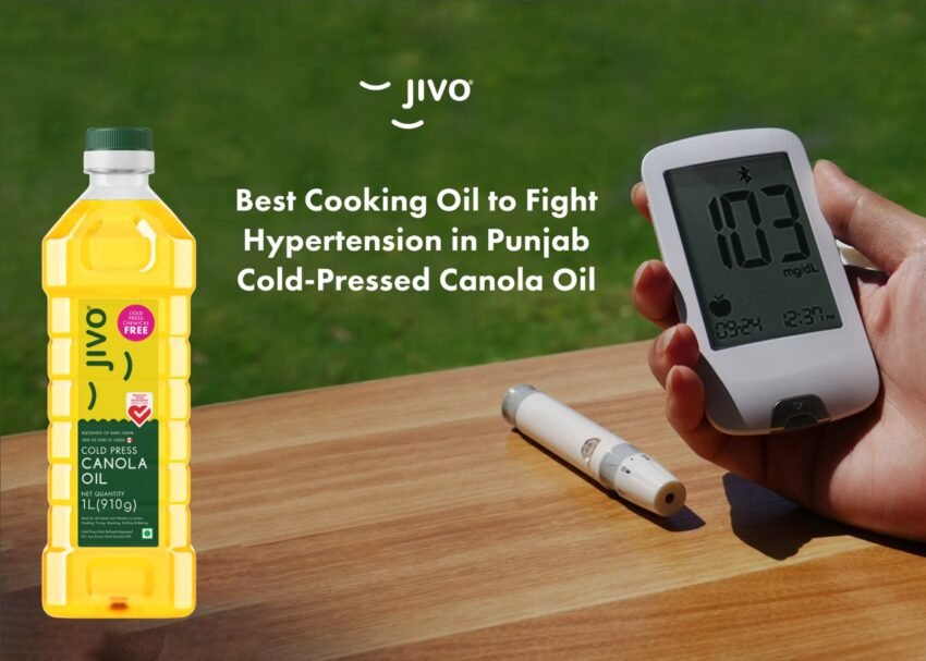 Best cooking oil in India to fight hypertension - Jivo Cold-Pressed Canola Oil